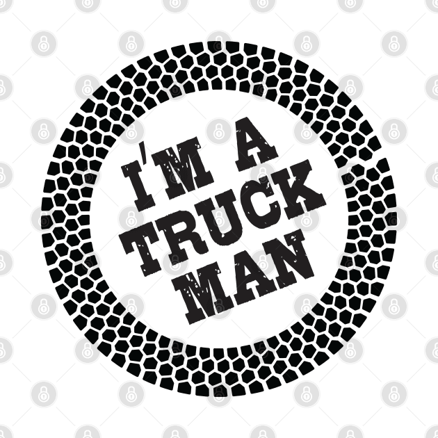 I am a truck man by designbek