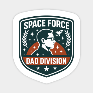 Space Force Dad Division – Galactic Fatherhood Tee Magnet