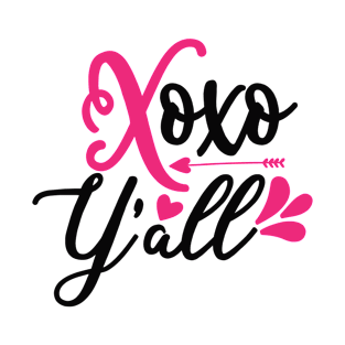 Xoxo Y All T-Shirt