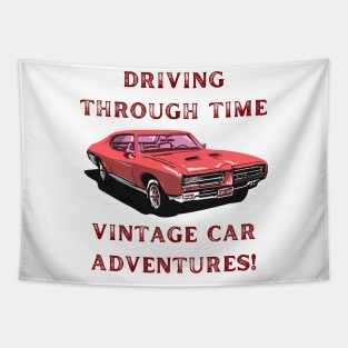 Driving Through Time: Vintage Car Adventures! Vintage Car Lover Tapestry