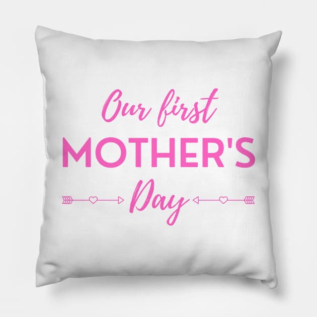 Our First Mother's Day Pillow by DAHLIATTE