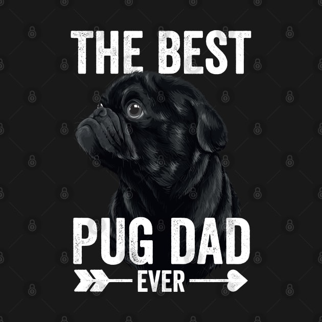 Best Pug Dad Ever Fathers Day Black Pug by Pennelli Studio