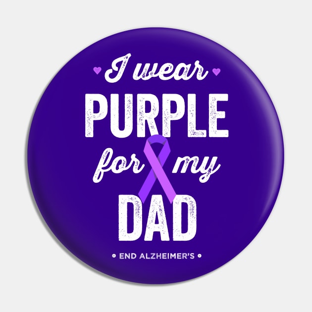 I Wear Purple For My Dad Alzheimer's Awareness Pin by Happy Lime