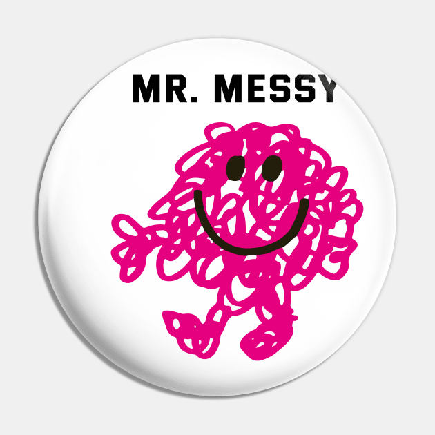 MR. MESSY Pin by reedae