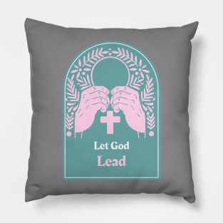 Let God Lead Pillow