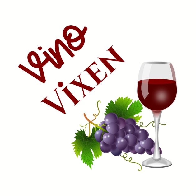 Vino Vixen Wine Lover by CoastalDesignStudios