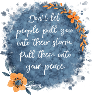 Don’t Let People Pull You Into Their Storm Magnet