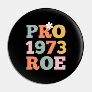 Pro 1973 Roe Pin