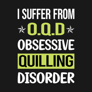 Obsessive Love Quilling T-Shirt