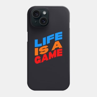 Life is a game Phone Case