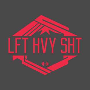 LFT HVY SHT T-Shirt