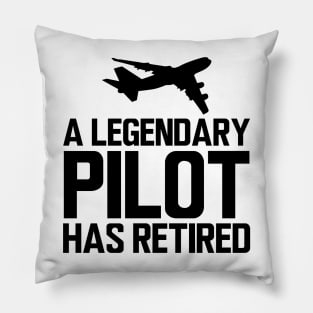 Retired Pilot - A legendary pilot has retired Pillow