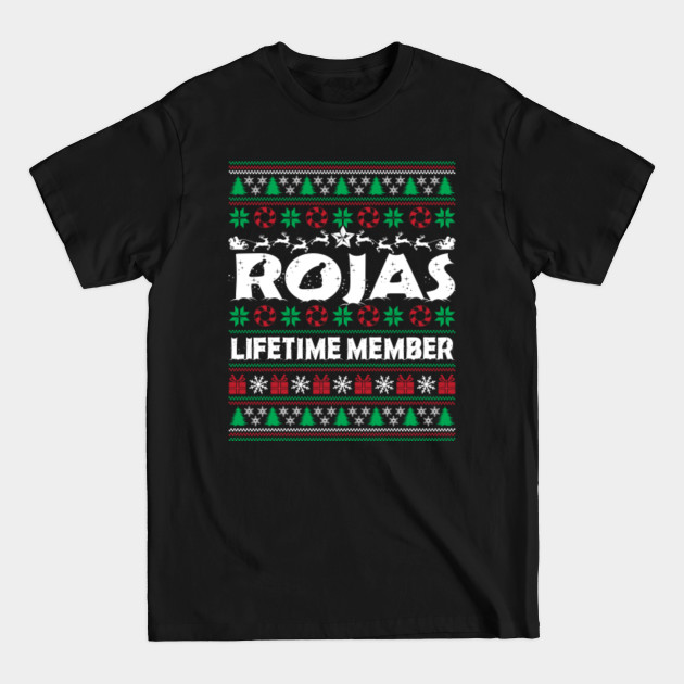 Discover ROJAS Lifetime Member Ugly Sweater Christmas First Last Name - Family Reunion Ideas - T-Shirt