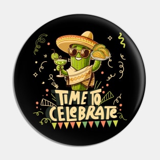 Time To Celebrate Pin