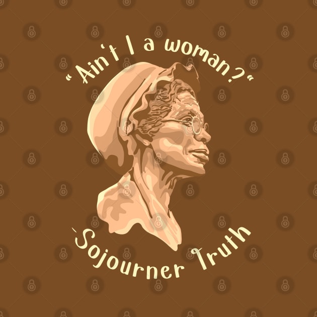 Sojourner Truth Portrait and Quote by Slightly Unhinged