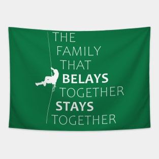 The family that belays together stays together (white) Tapestry