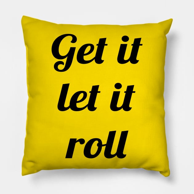 BTS get it let it roll text Pillow by Oricca