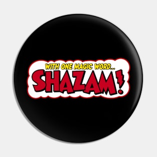 SHAZAM! - With one magic word (front/back print) Pin