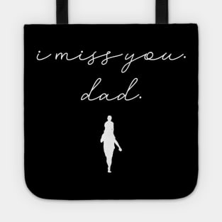 I miss you dad Tote