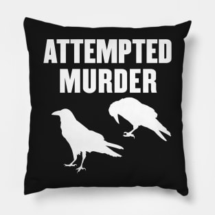 Attempted Murder of Crows Pillow