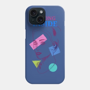 Strong inside - artsy design Phone Case