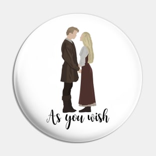 As You Wish Pin