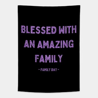 Family Day, Blessed with an Amazing Family, Pink Glitter Tapestry