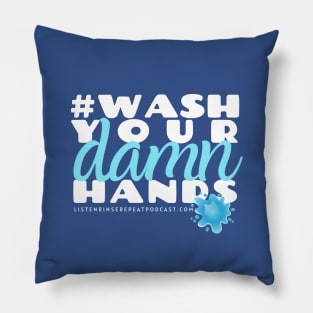 Wash Your Damn Hands Pillow