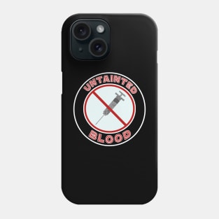 Untainted Blood Freedom Lovers Anti Communist Phone Case