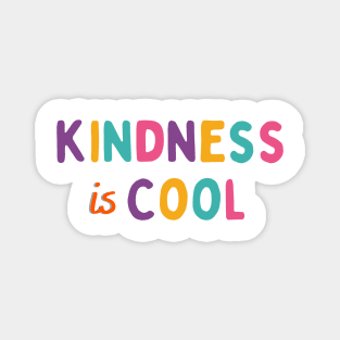 Kindness Is Cool Magnet