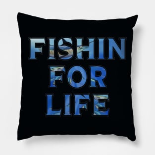 Fishin for Life 2 Pillow