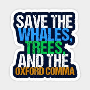 Funny Save the Oxford Comma Magnet