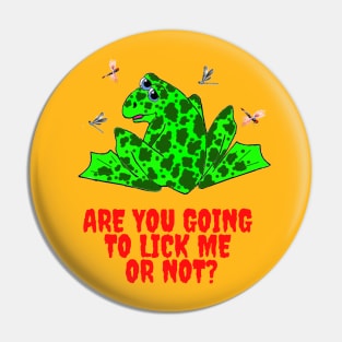 Frog Licker Pin