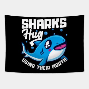 Sharks Hug Using Their Mouth Funny Shark Pun Tapestry