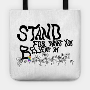 Stand For What You Believe In Tote