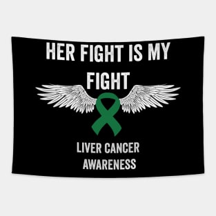 Her fight is my fight liver cancer support gift Tapestry