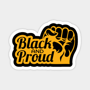 Black and Proud, Black History, Black Power Magnet