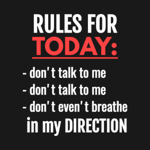Funny Bad Mood Rules For Today