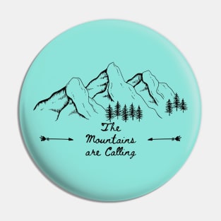 The Mountains are Calling -White Pin