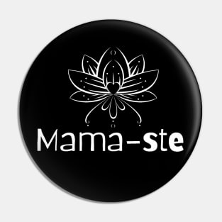 Mama-ste Yoga For Mom Pin