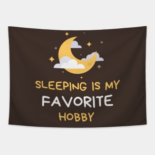 Sleeping is my favorite Hobby Tapestry