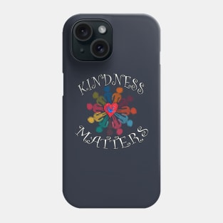 Kindness Matters Anti-Bullying Support Inspirational Gifts Phone Case