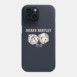 Dice Dierks Bentley Phone Case