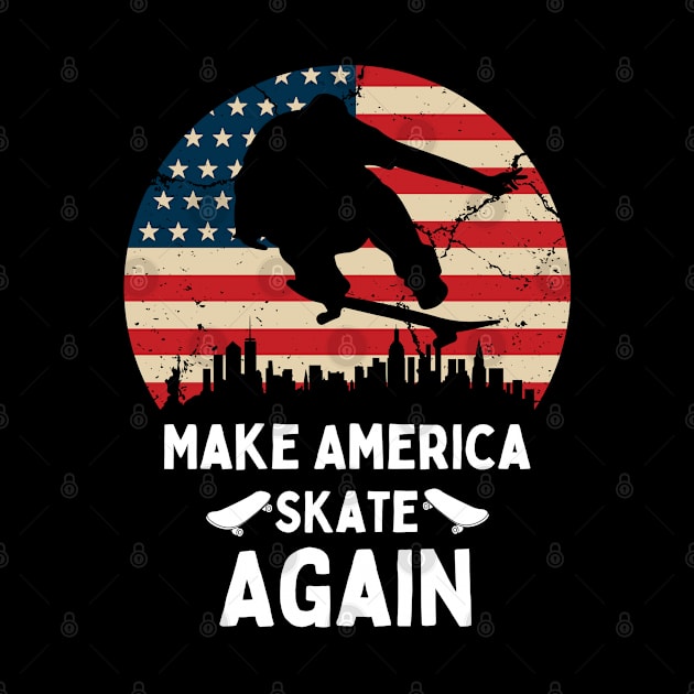 Make America Skate Again by ChasingTees