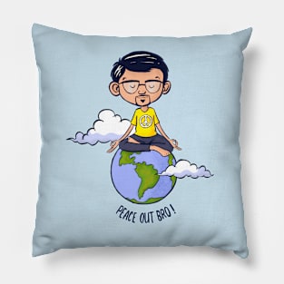 Peace out bro ! Escape to a calm mind Pillow