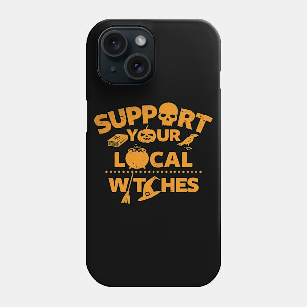 Funny Original Witch Wicca Spooky Halloween Witches Slogan Phone Case by BoggsNicolas