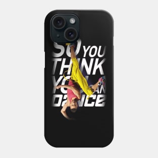 So You Think You Dance Phone Case