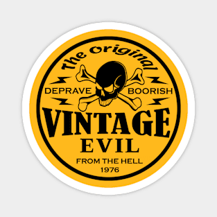 Vintage evil t shirt Magnet