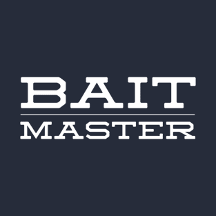 BAIT MASTER T-Shirt