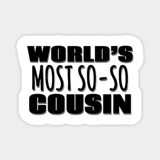 World's Most So-so Cousin Magnet